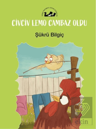 Civciv Lemo Cambaz Oldu