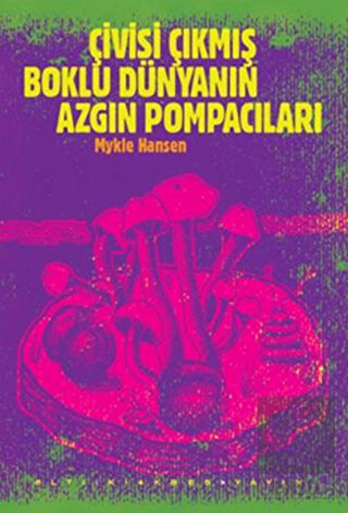 Çivisi Çıkmış Boklu Dünyanın Azgın Pompacıları