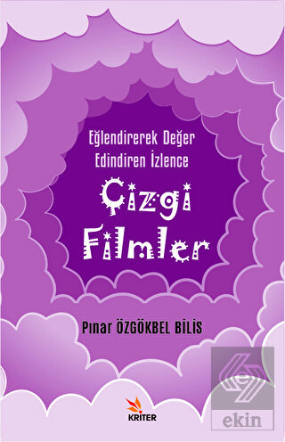 Çizgi Filmler - Eğlendirerek Değer Edindiren İzlen