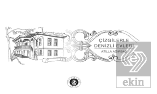 Çizgilerle Denizli Evleri