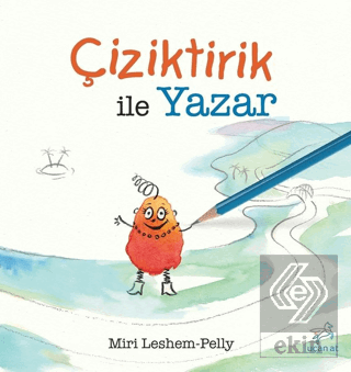 Çiziktirik ile Yazar