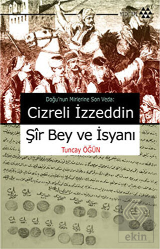 Cizreli İzzeddin Şir Bey ve İsyanı