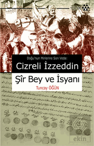 Cizreli İzzeddin Şir Bey ve İsyanı