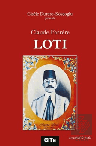 Claude Farrere Loti