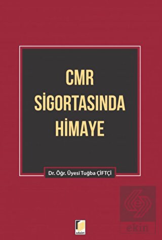 CMR Sigortasında Himaye