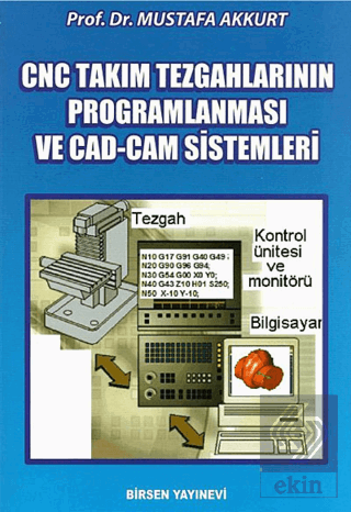 CNC Takım Tezgahlarının Programlanması ve CAD-CAM