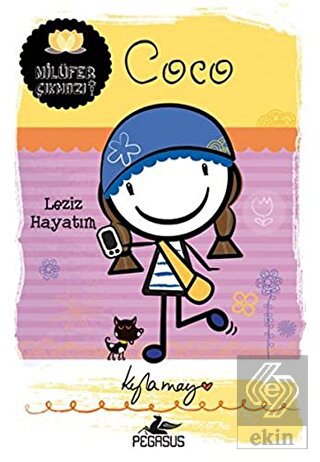 Nilüfer Çıkmazı Serisi - Coco: Leziz Hayatım