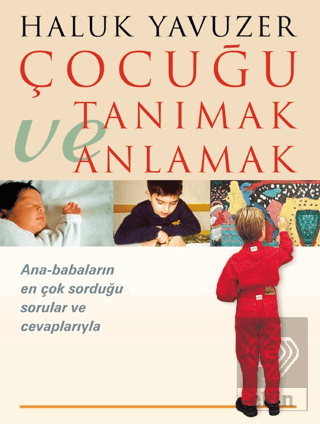 Çocuğu Tanımak ve Anlamak