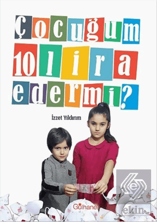 Çocuğum 10 Lira Eder Mi?