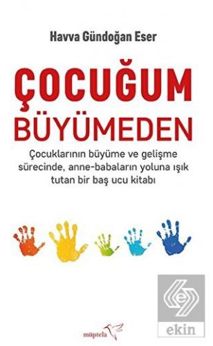 Çocuğum Büyümeden