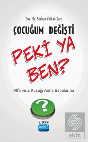 Çocuğum Değişti Peki Ya Ben?