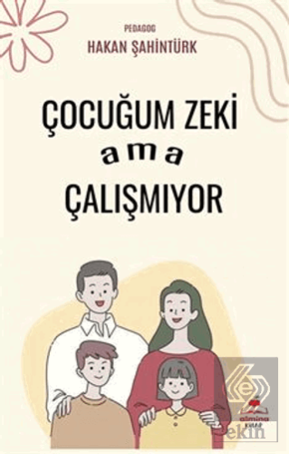 Çocuğum Zeki Ama Çalışmıyor