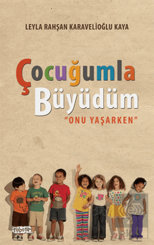 Çocuğumla Büyüdüm