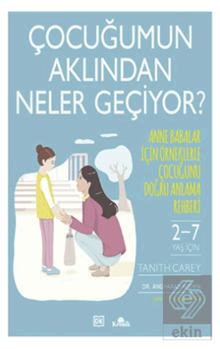 Çocuğumun Aklından Neler Geçiyor?