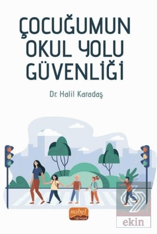 Çocuğumun Okul Yolu Güvenliği