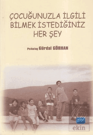 Çocuğunuzla İlgili Bilmek İstediğiniz Her Şey