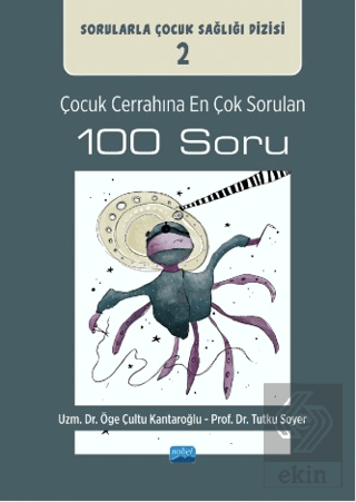 Çocuk Cerrahına En Çok Sorulan 100 Soru