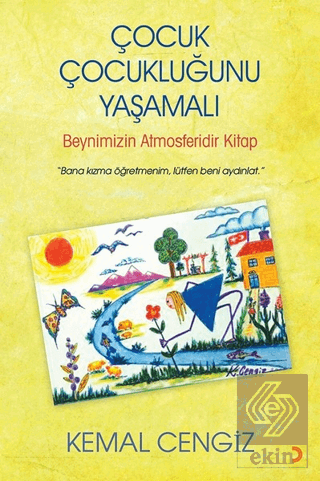 Çocuk Çocukluğunu Yaşamalı