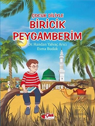 Çocuk Diliyle Biricik Peygamberim