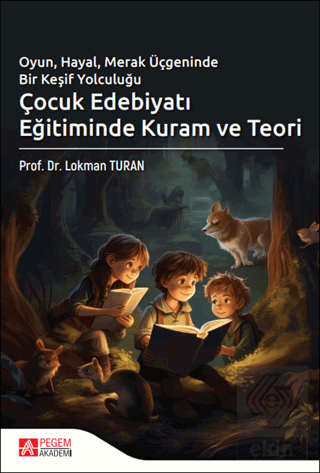 Çocuk Edebiyatı Eğitiminde Kuram ve Teori