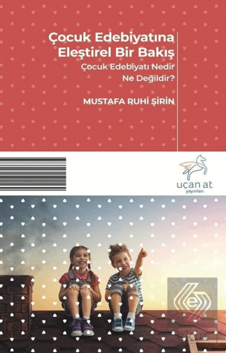 Çocuk Edebiyatına Eleştirel Bir Bakış