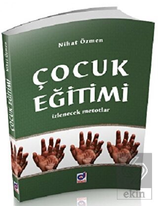 Çocuk Eğitimi - İzlenecek Metotlar