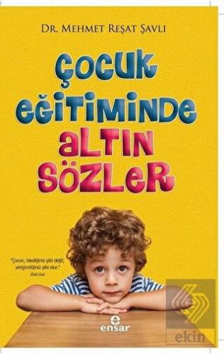 Çocuk Eğitiminde Altın Sözler