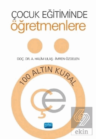 Çocuk Eğitiminde Öğretmenlere 100 Altın Kural