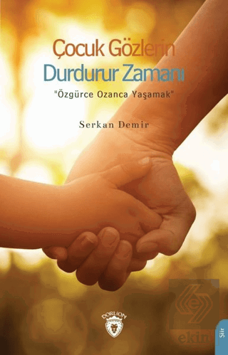 Çocuk Gözlerin Durdurur Zamanı