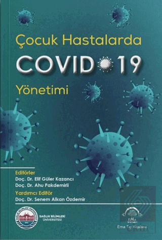 Çocuk Hastalarda Covid-19 Yönetimi