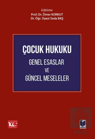 Çocuk Hukuku Genel Esaslar ve Güncel Meseleler