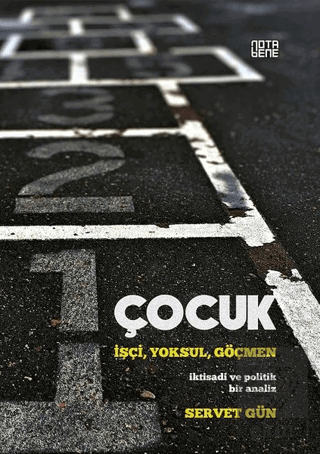 Çocuk: İşçi,Yoksul,Göçmen