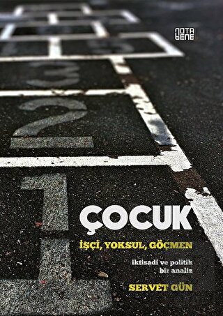 Çocuk: İşçi,Yoksul,Göçmen