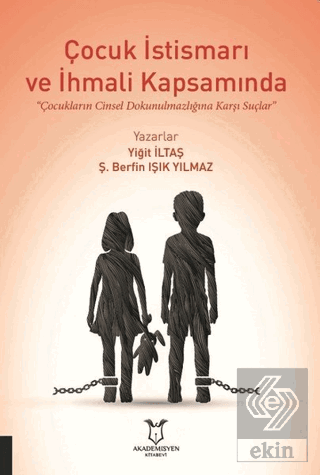 Çocuk İstismarı ve İhmali Kapsamında Çocukların Ci