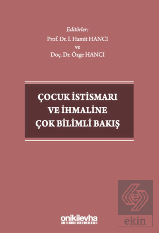 Çocuk İstismarı ve İhmaline Çok Bilimli Bakış