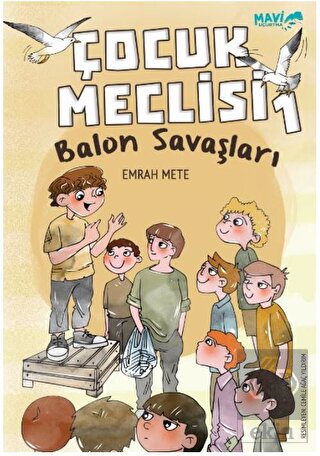 Çocuk Meclisi 1 - Balon Savaşları