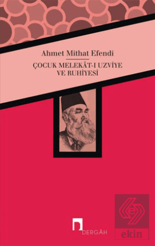 Çocuk Melekat-ı Uzviye ve Ruhiyesi