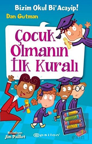 Çocuk Olmanın İlk Kuralı