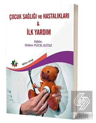 Çocuk Sağlığı ve Hastalıkları - İlk Yardım