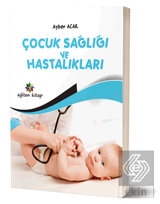 Çocuk Sağlığı ve Hastalıkları