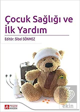 Çocuk Sağlığı ve İlk Yardım