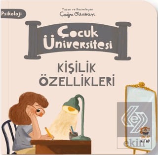 Çocuk Üniversitesi-Kişilik Özellikleri