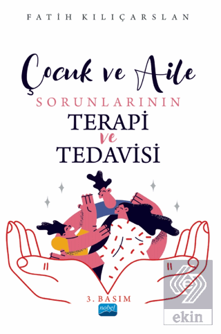 Çocuk ve Aile Sorunlarının Terapi ve Tedavisi