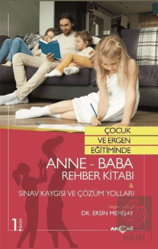 Çocuk ve Ergen Eğitiminde Anne-Baba Rehber Kitabı