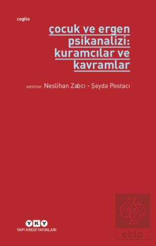 Çocuk ve Ergen Psikanalizi: Kuramcılar ve Kavramla