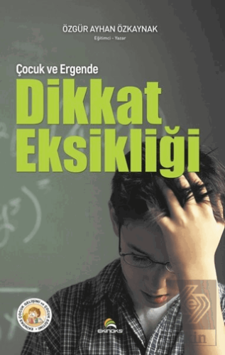 Çocuk ve Ergende Dikkat Eksikliği