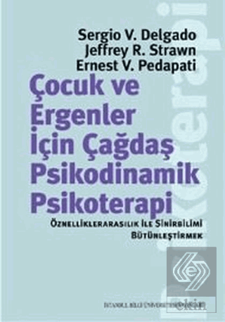 Çocuk ve Ergeneler İçin Çağdaş Psikodinamik Psikot