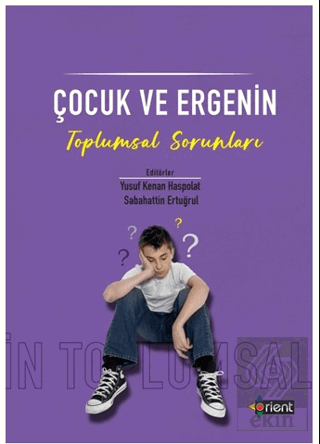 Çocuk ve Ergenin Toplumsal Sorunları