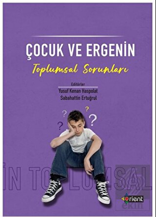 Çocuk ve Ergenin Toplumsal Sorunları