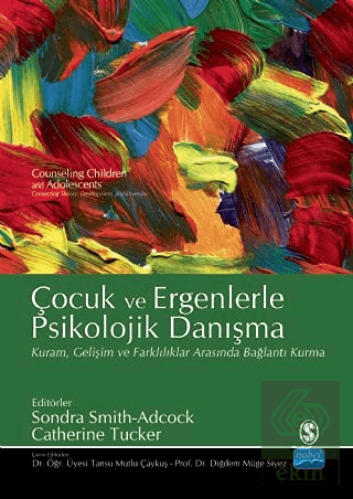 Çocuk ve Ergenlerde Psikolojik Danışma